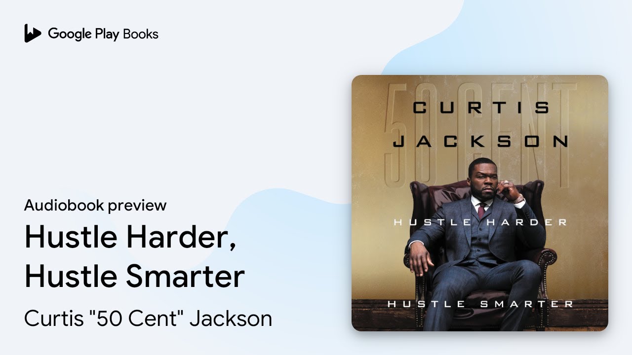 Hustle Smarter by 50 Cent - Audiobook Preview 🎧