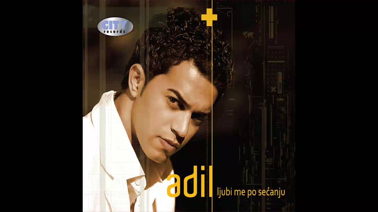 Adil - Ljubi me po secanju (HD Audio, 2010) 🎶