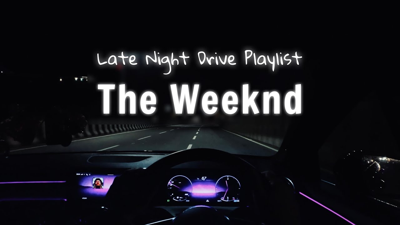 The Weeknd Late Night Drive Playlist 🚗 | Perfect City Lights & Chill Vibes