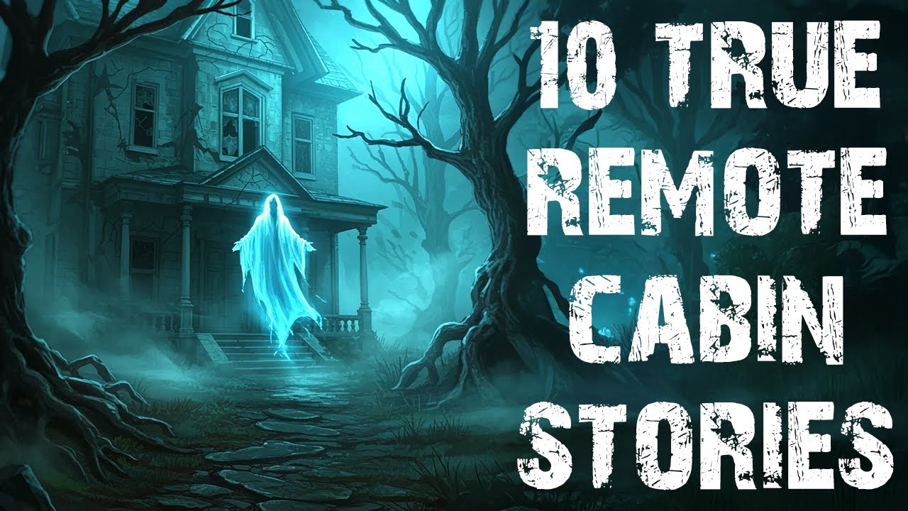 10 True Scary Cabin Stories to Haunt Your Sleep 🏚️