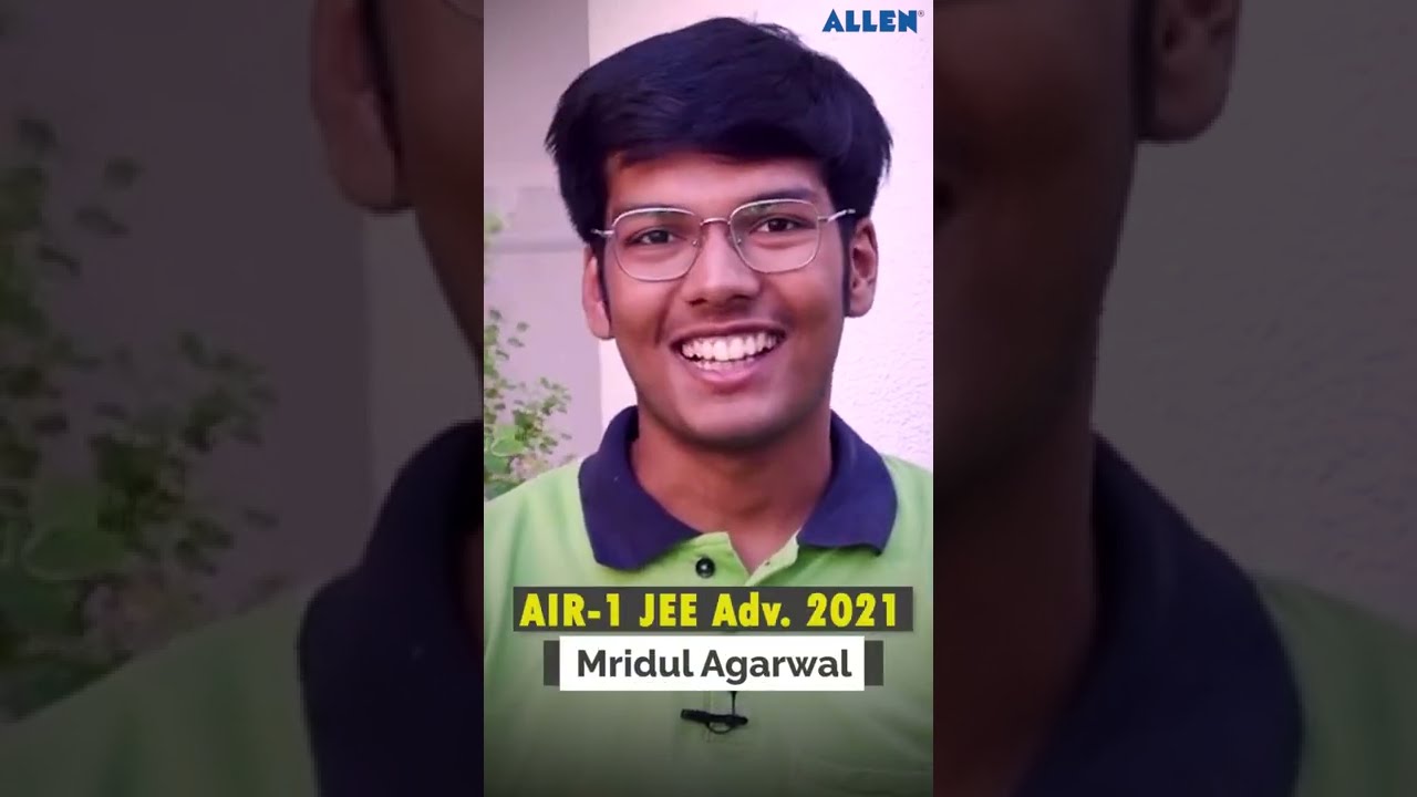 Mridul Agarwal AIR-1 JEE Advanced 2021 Daily Routine 📅