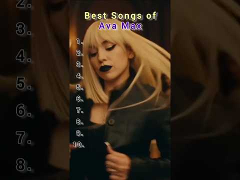 Best Songs of Ava Max #avamax #bestsongs #bestmusic #top10 #shorts