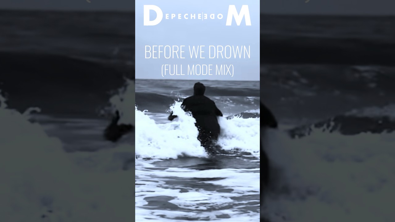 Depeche Mode - BEFORE WE DROWN (Full Mode Mix) - 2024 Remix - Mashup #electronic #remix #depechemode