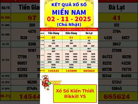 Kết quả xổ số Miền Nam hôm nay ngày 2/11/2025 (xs Tiền Giang, xs Kiên Giang, xs Đà Lạt) #shorts