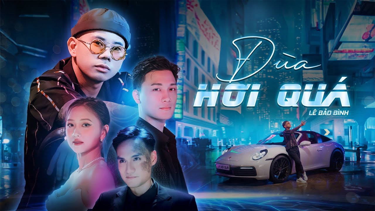 Đùa Hơi Quá - Lê Bảo Bình | Official MV
