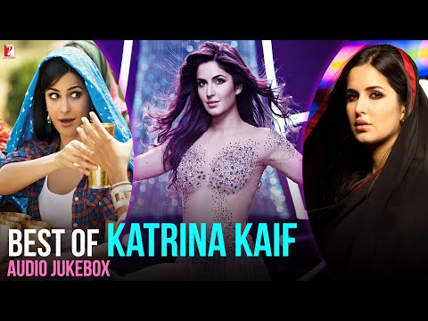 Best of Katrina Kaif - Full Songs | Audio Jukebox