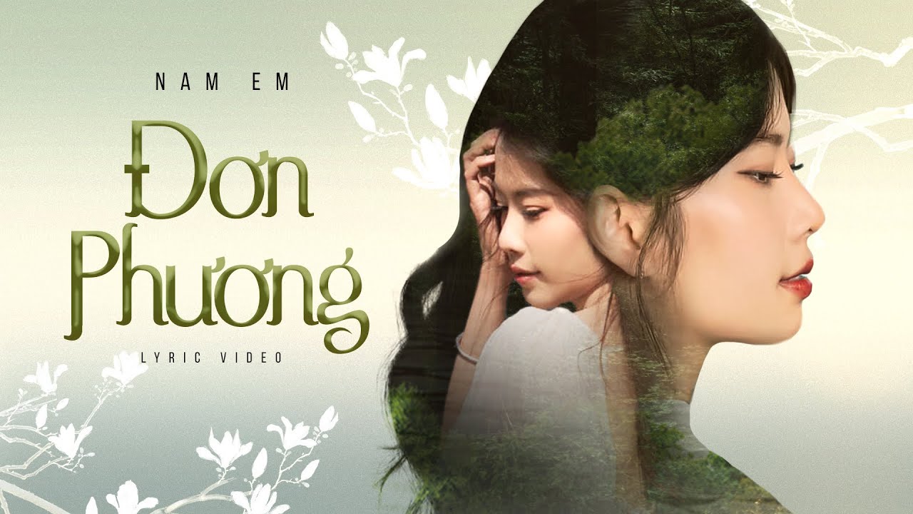 Nam Em - Đơn Phương | Quay về quá khứ chưa yêu thương