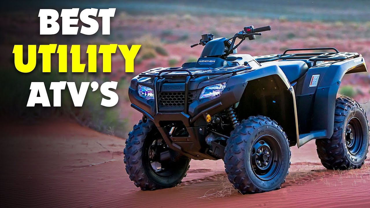 Top 7 Utility ATVs for 2025 π