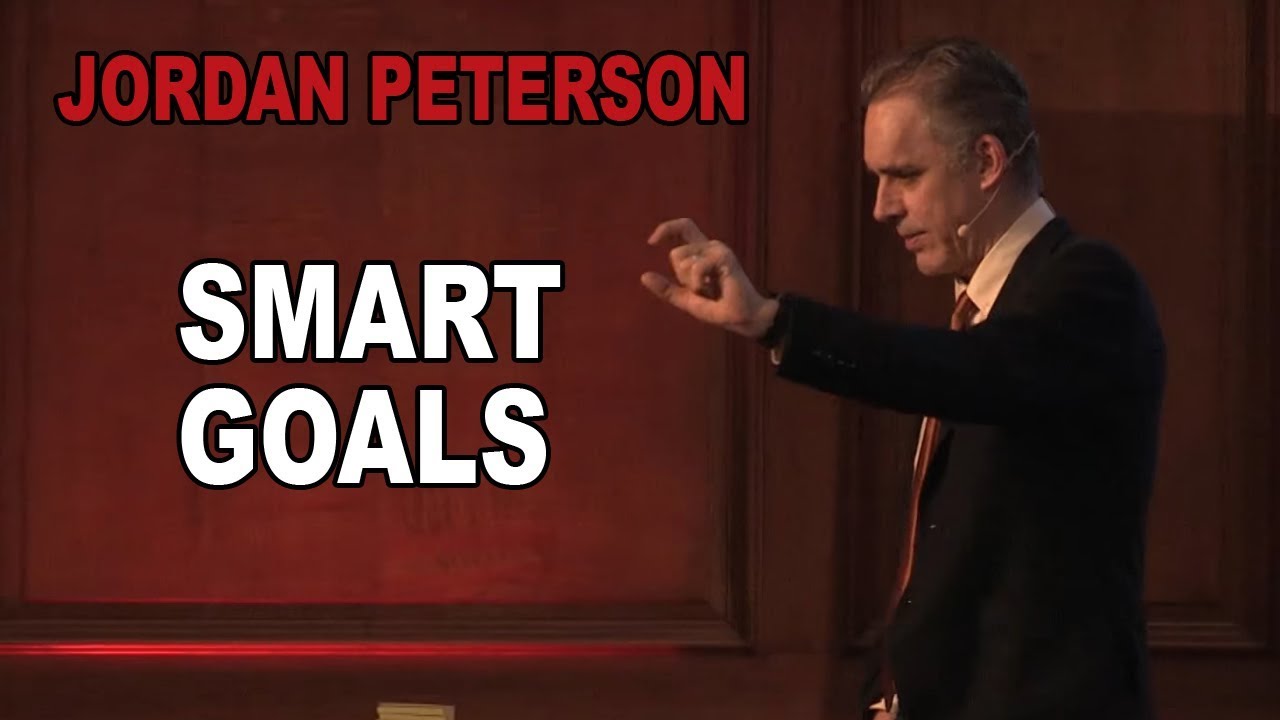 Jordan Peterson's Proven Method for Setting Smart Goals π―