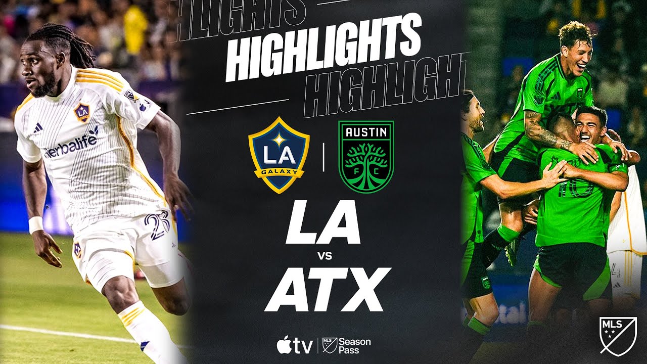 LA Galaxy vs. Austin FC | Full Match Highlights & Key Moments ⚽