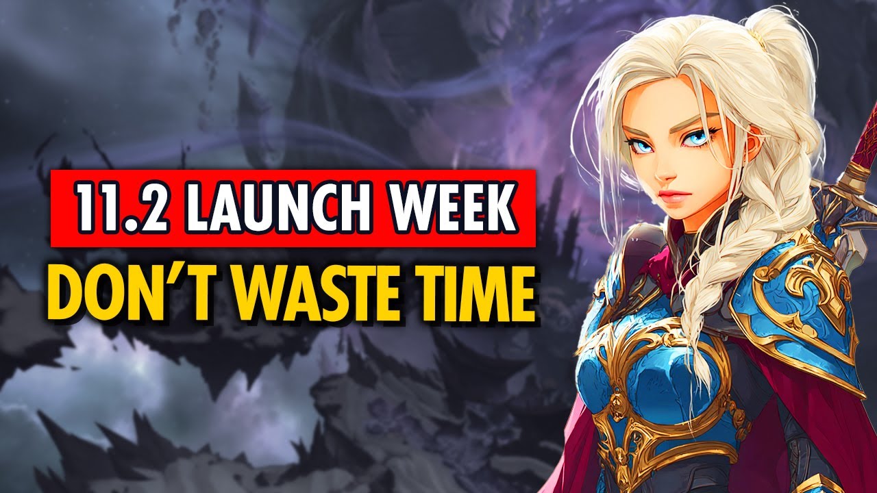 6 Key Steps for TWW 11.2 Launch 🚀