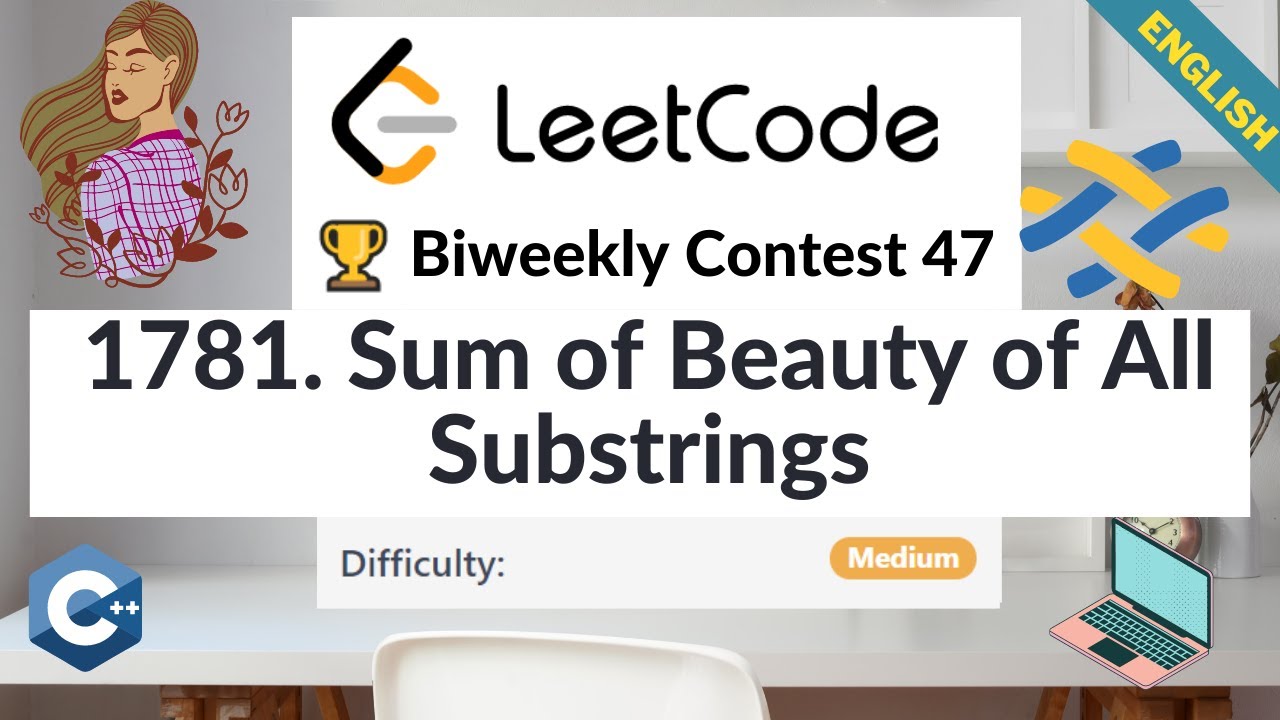 LeetCode 1781: Calculate the Sum of Beauty for All Substrings | Biweekly Contest 47 Solution