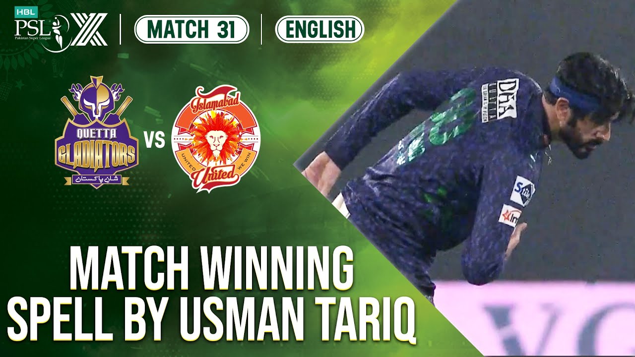 Usman Tariq's Key Bowling Performance in Quetta Gladiators vs Islamabad United | HBL PSL X Match 31