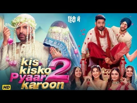 Kis Kisko Pyaar Karoon 2 Full HD Comedy 🎬