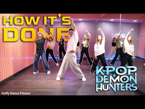 Huntrix - How It's Done | K-Pop Demon Hunters | Golfy Dance Fitness | คลาสเต้นออกกำลังกาย