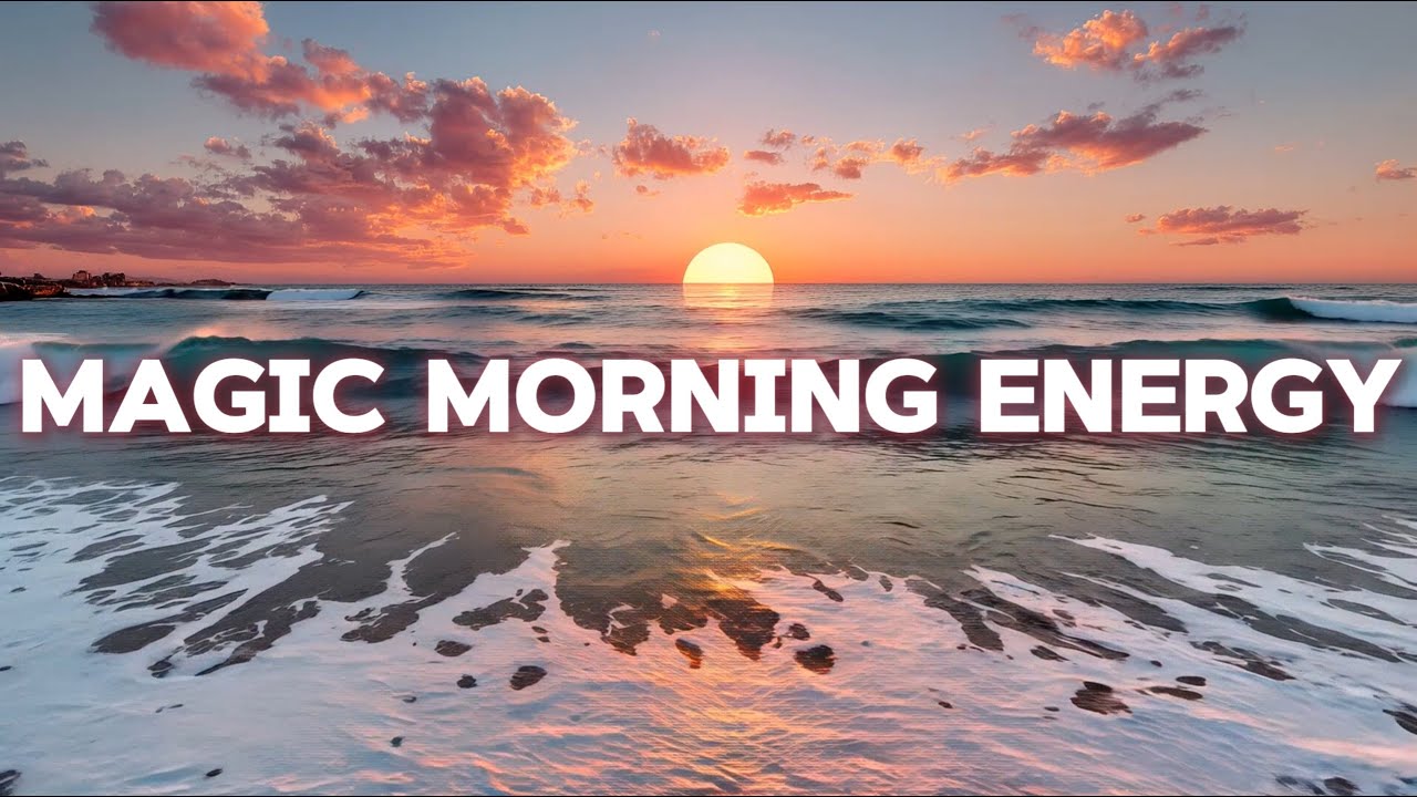 Magic Morning Energy: Boost Your Day with Positive Vibes β¨