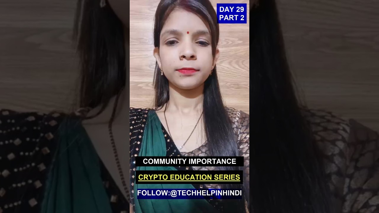 क्रिप्टो कम्युनिटी का महत्व जानिए | Tech Help In Hindi DAY 29 PART 2 🚀