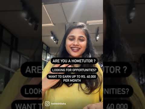 Are you a Home Tutor looking for Opportunities? Then HomeShiksha is your best Choice!