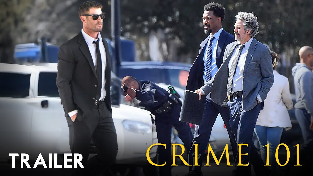 Crime 101 (2025) Trailer: Chris Hemsworth & Mark Ruffalo Star in Exciting New Crime Thriller 🎬