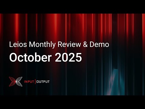 Leios Monthly Review & Demo - October 2025