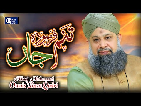Owais Raza Qadri - Tanam Farsooda | Official Video ๐ถ