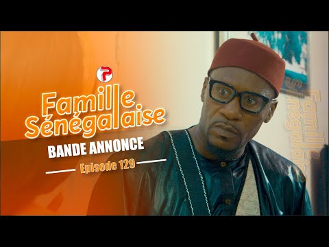 Famille Sénégalaise Saison 3 - BANDE ANNONCE Épisodes 129