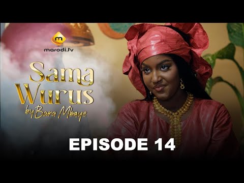 Série - Sama Wurus - Saison 1 - Episode 14