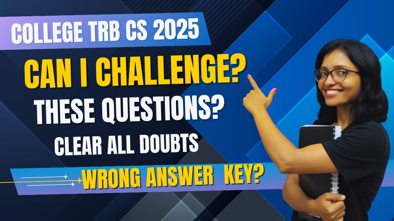 Challenge-COLLEGE TRB Computer Science 2025 | Wrong answer  KEY? | Can I Challenge These questions?