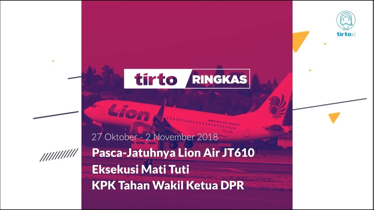 Ringkasan Berita 27 Okt - 2 Nov 2018 π°