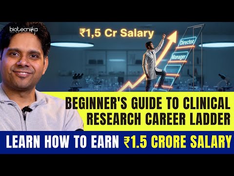 Beginner's Guide to Clinical Research Career Ladder | Learn How to Earn ₹1.5 CRORE Salary