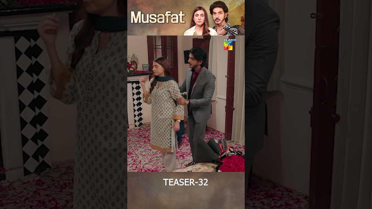 Musafat Episode 32 Teaser - May 2026 | HUM TV π¬