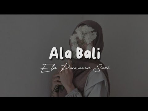 Ala Bali (cover) - Ela Purnama Sari