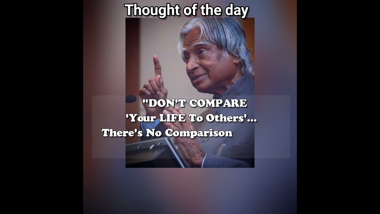 APJ Abdul Kalam Quotes: Don't Compare Yourself ๐