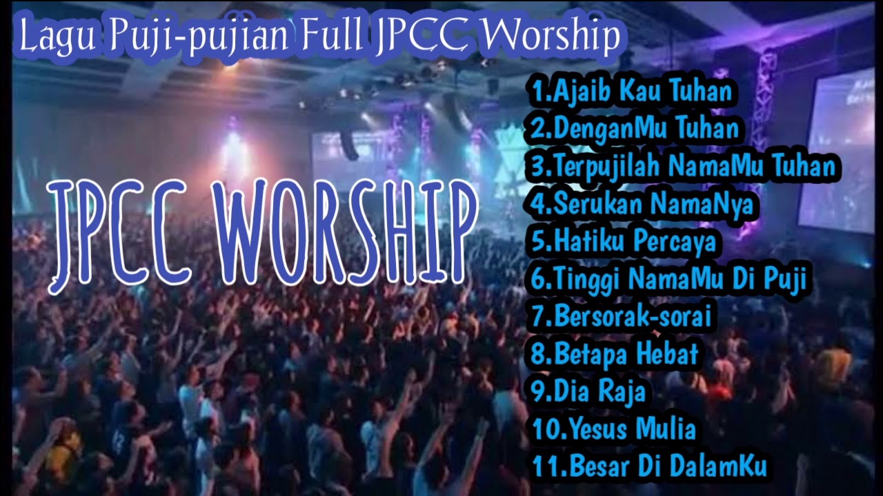 Lagu Rohani JPCC WORSHIP Full 🎶