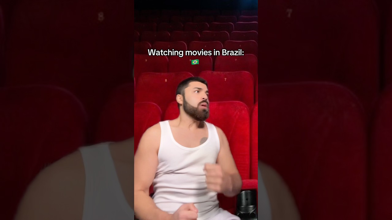 Enjoying Movies in Brazil 🇧🇷