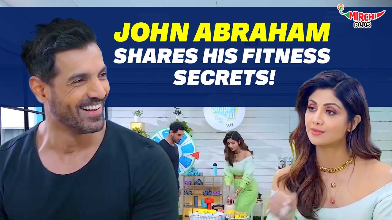 John Abraham Shares His Fitness Secrets & Diet Tips! 💪 | Shilpa Shetty & Mirchi Plus