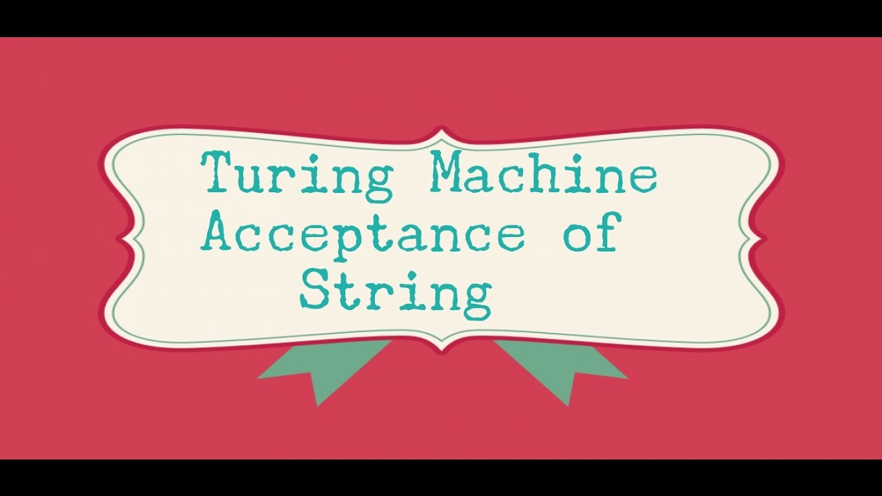 53  Turing Machine  Acceptance of String TOC | Theory of computation | Turing Machine