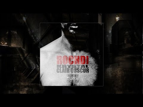 Rochdi (Krystal) - Fièvres from 'Clair/Obscur' 🎶