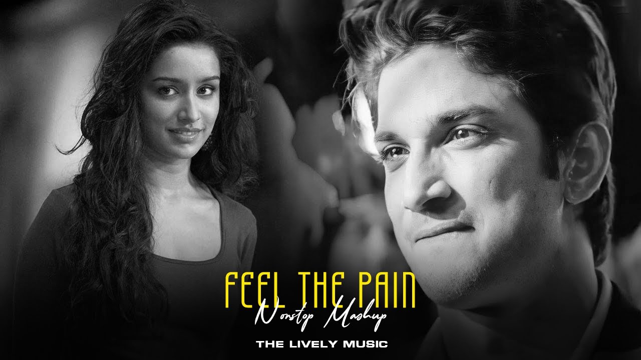 Feel The Pain Mashup 2024 🎶 | Heartbreak Chillout & Nonstop Jukebox
