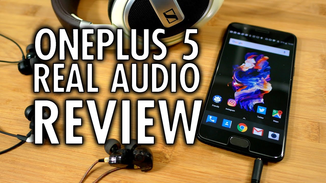 OnePlus 5 Audio Review 🎧: Honoring the 3.5mm Jack