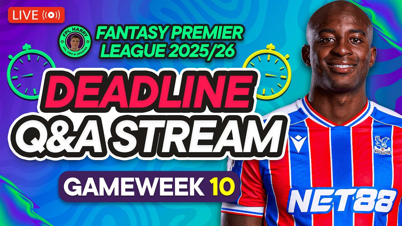 FPL GW10 LIVE Deadline & Transfer Confirmations ✅ | Fantasy Premier League 2025/26