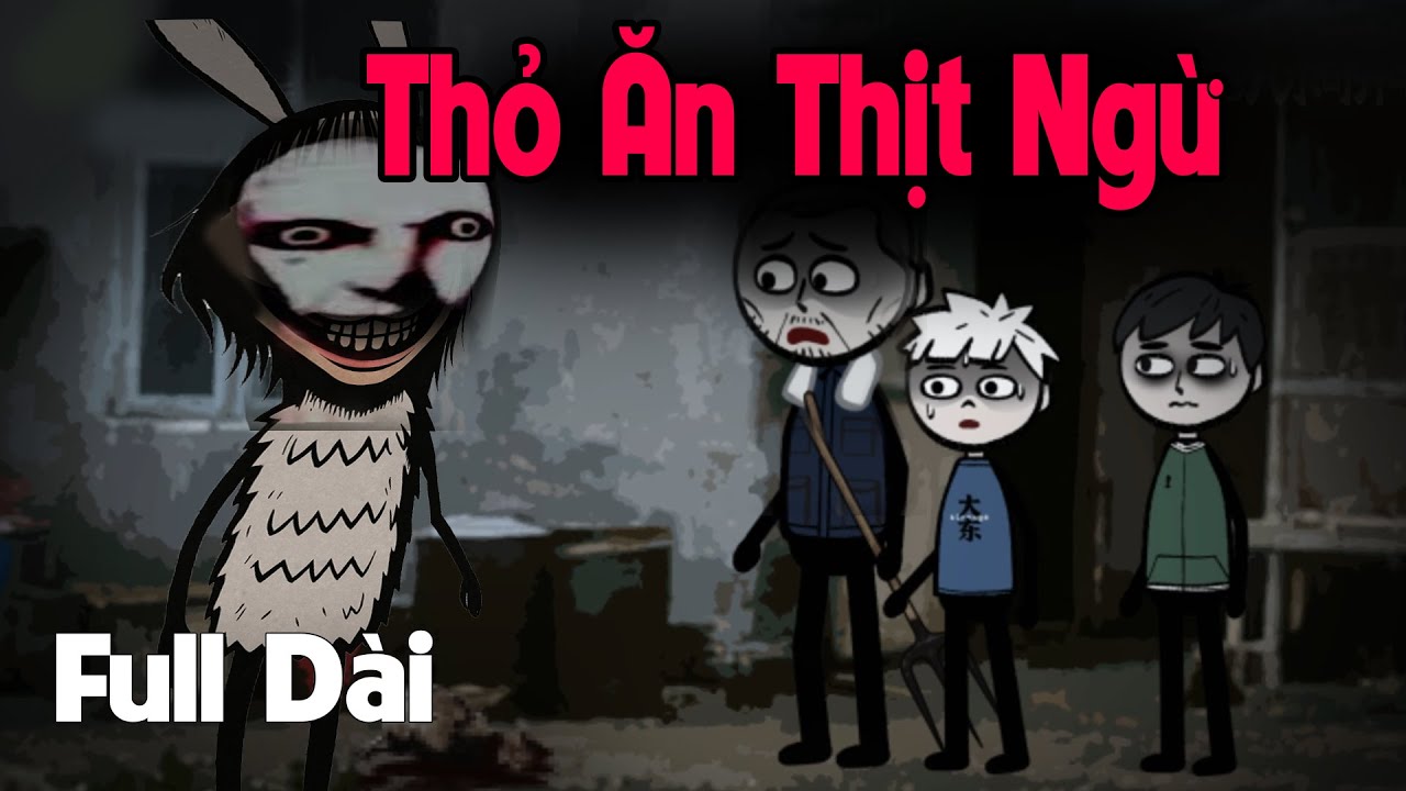 Thỏ Thành Tinh Ăn Thịt Ngừ | Truyện Ma Kinh Dị 🐇