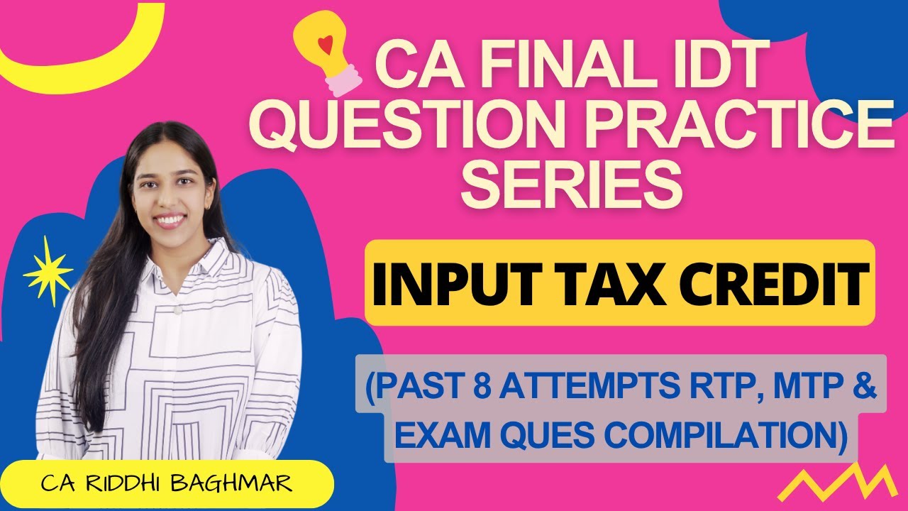 Input Tax Credit Practice Questions for CA/CMA Final ๐