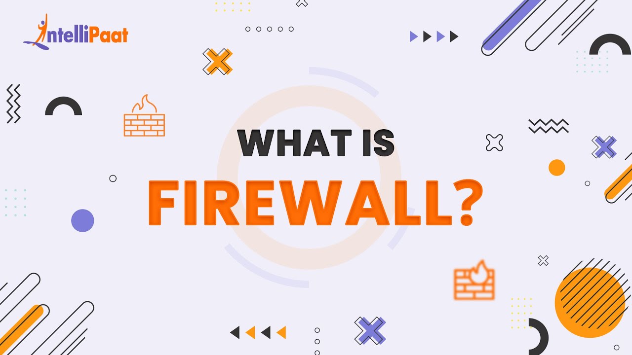 What Is Firewall | Firewall Explained | Firewall Explained in 4 Minutes | Intellipaat