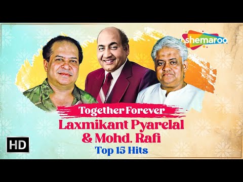 Together Forever | लक्ष्मीकांत प्यारेलाल और मोहम्मद रफ़ी | Laxmikant Pyarelal & Mohd Rafi | 15 Hits
