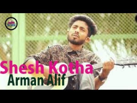 Shesh Kotha by Arman Alif редред Bangla new music video 2019