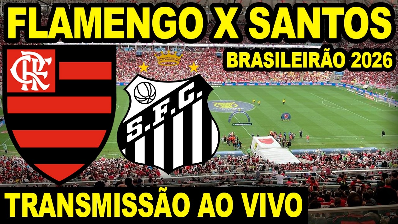 Flamengo x Santos ao Vivo no Maracanã 🏟️