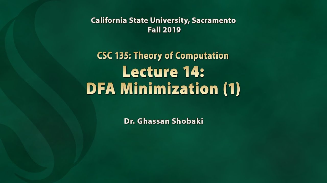 Theory of Computation Lecture 14: DFA Minimization (1)