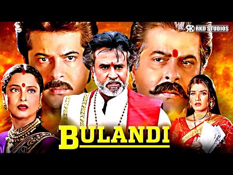 Bulandi Full Movie |Anil Kapoor, Rajinikanth, Raveena Tandon, Rekha, Paresh Rawal |Hindi Action Film