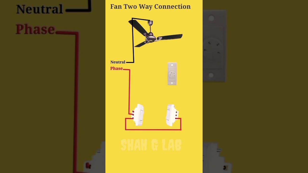 Fan Two-Way Switch Connection Diagram and Wiring Instructions